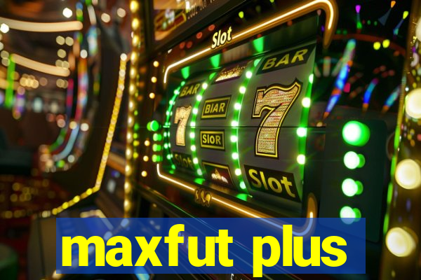 maxfut plus